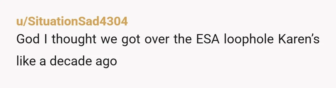 u/SituationSad4304
God I thought we got over the ESA loophole Karen’s like a decade ago