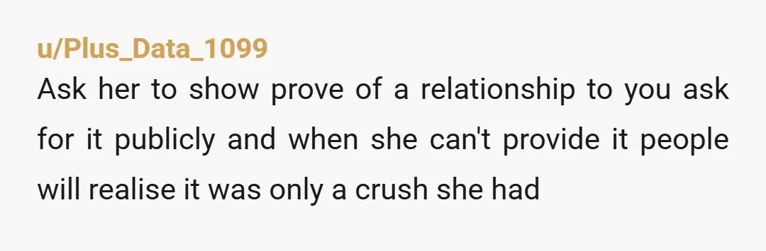 u/alterperspective
You ‘stole’ the person she wanted to become her boyfriend.