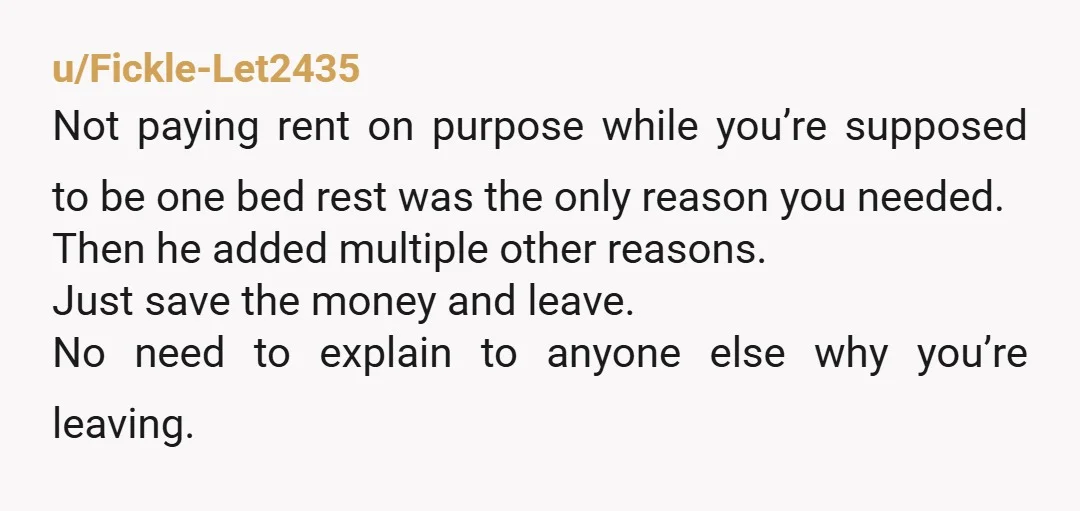u/Asleep_Flower_1164 You made another mistake. Like in a game of cards, never show your hand. Why did you tell him you were saving money to leave? Now he knows your...