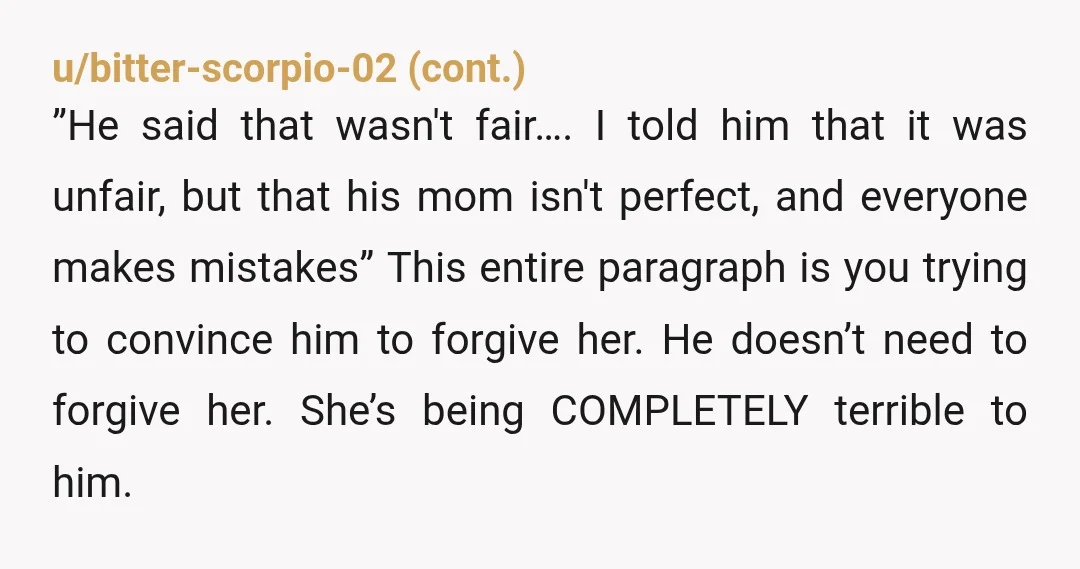 u/Ocean_Spice OP, I think your wife is someone who shouldn’t have had kids. I say this cause my mom also shouldn’t have been a mom. Your wife literally doesn’t want...