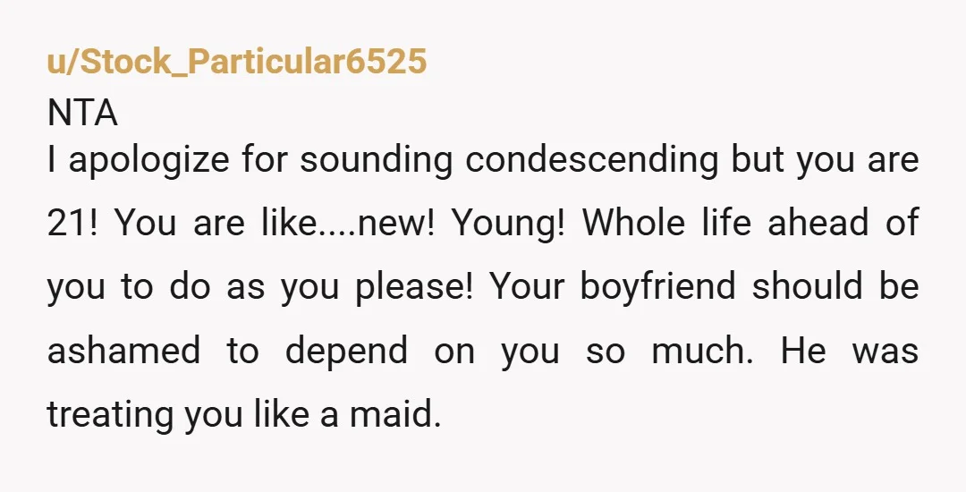 u/BananaBoss28
No
Please go home.
This is probably why he is divorced.
There are men that will take care of you and not be a bum