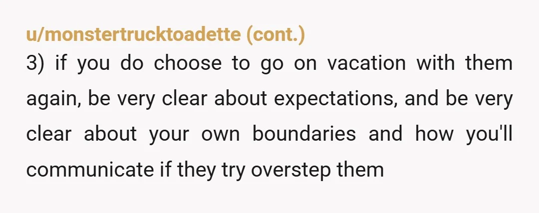 u/Glittering-Wolf8961 Yall are all grown adult and don’t need any of the other adults to vacation yall don’t have to vacation together if they want to go to a beach...