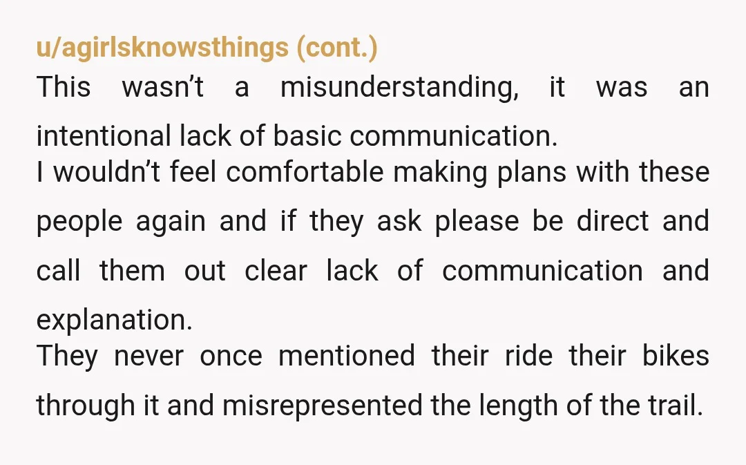 u/Less_Duty7681
Yeah, agree with the others, these are not friends.
Sorry.
You weren't under prepared, they misrepresented the hike.