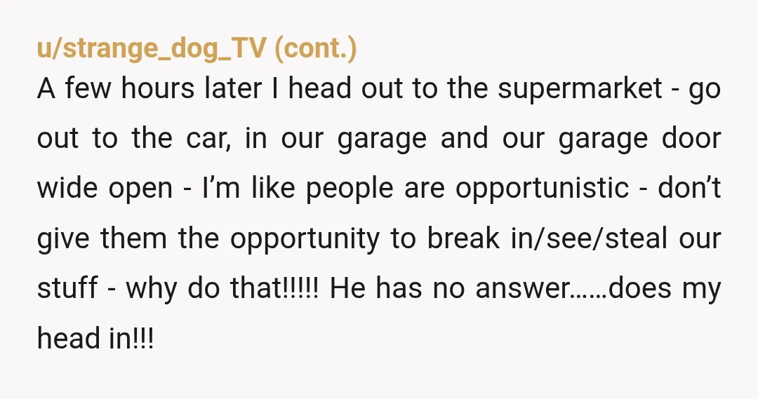 u/gooma1960 Your bf is an AH. These are the same guys who leave a woman in an unlocked car with the motor running because nothing is going to happen to...