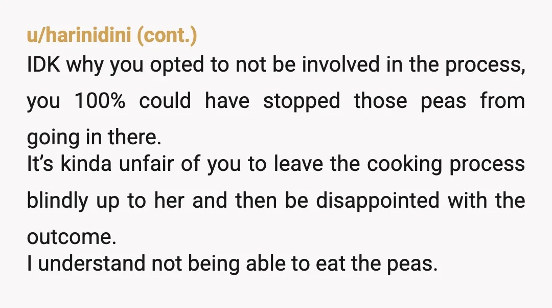 u/kmoore61 As someone who has tried to cook for a person with ARFID, it’s pointless. Just don’t try. Do other things for them, let them provide their own food. You...