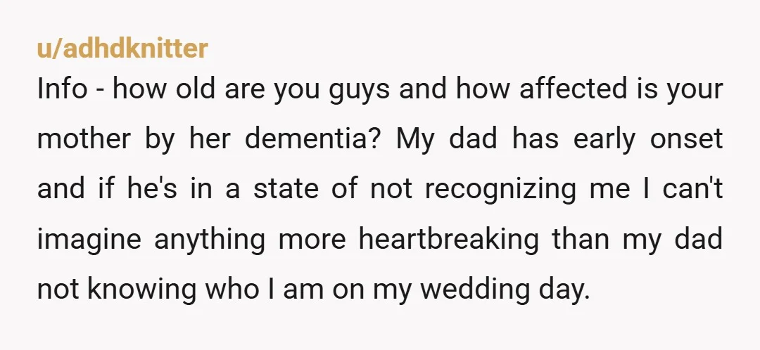 u/badpebble YTA Time to switch on and wise up pretty sharpish - your mum has dementia and your sister probably has some extremely complex emotions about her being there on...