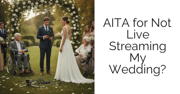 AITA for Not Live Streaming My Wedding?