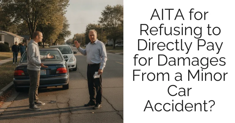 AITA for Refusing to Directly Pay for Damages From a Minor Car Accident?