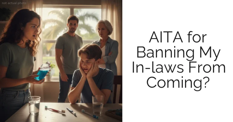 AITA for Banning My In-laws From Coming?