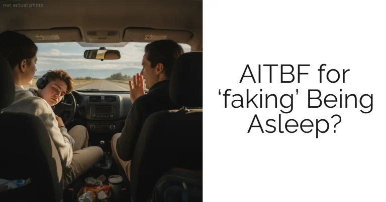 AITBF for ‘faking’ Being Asleep?