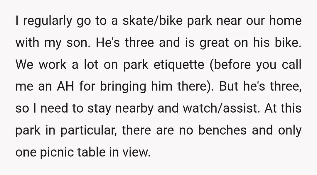 I regularly go to a skate/bike park near our home with my son. He's three and is great on his bike. We work a lot on park etiquette (before you...