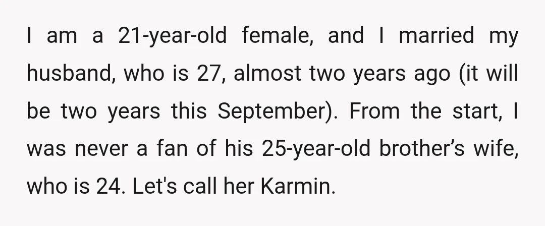 I am a 21-year-old female, and I married my husband, who is 27, almost two years ago (it will be two years this September). From the start, I was never...