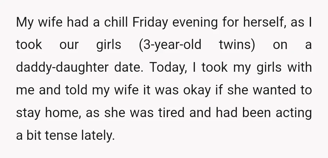 My wife had a chill Friday evening for herself, as I took our girls (3-year-old twins) on a daddy-daughter date. Today, I took my girls with me and told my...