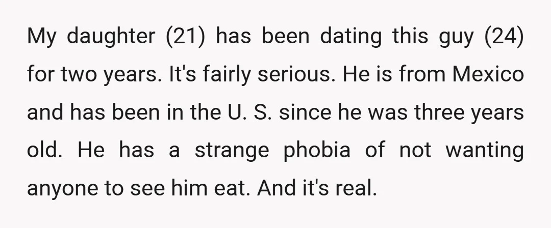 My daughter (21) has been dating this guy (24) for two years. It's fairly serious. He is from Mexico and has been in the U. S. since he was three...