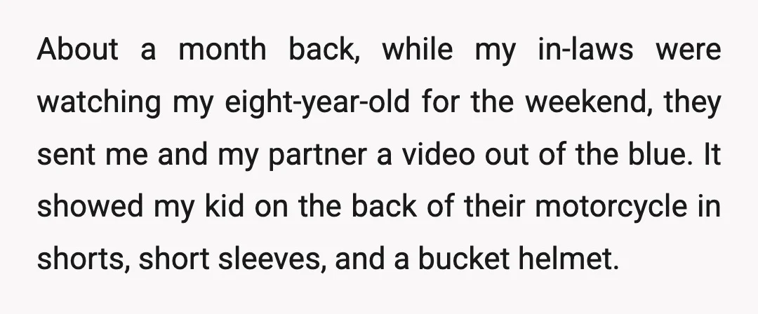 About a month back, while my in-laws were watching my eight-year-old for the weekend, they sent me and my partner a video out of the blue. It showed my kid...