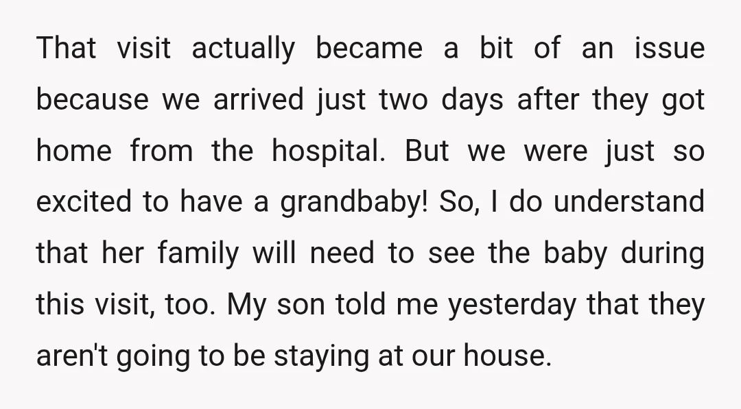 That visit actually became a bit of an issue because we arrived just two days after they got home from the hospital. But we were just so excited to have...
