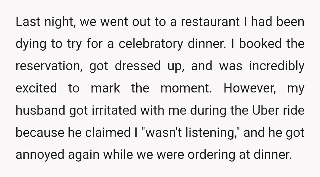 Last night, we went out to a restaurant I had been dying to try for a celebratory dinner. I booked the reservation, got dressed up, and was incredibly excited to...