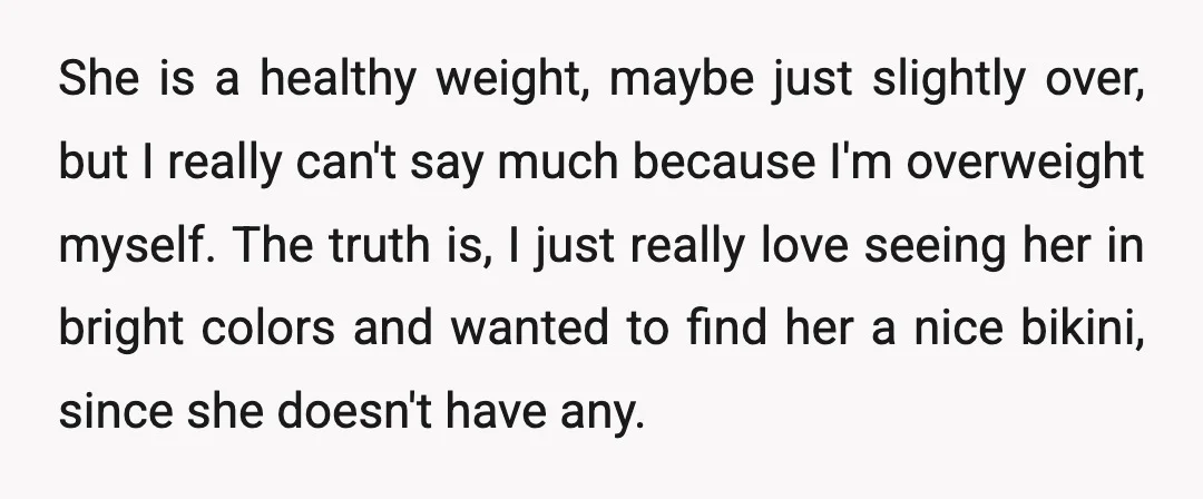 She is a healthy weight, maybe just slightly over, but I really can't say much because I'm overweight myself. The truth is, I just really love seeing her in bright...