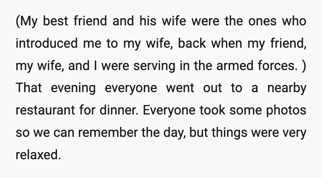 (My best friend and his wife were the ones who introduced me to my wife, back when my friend, my wife, and I were serving in the armed forces. )...