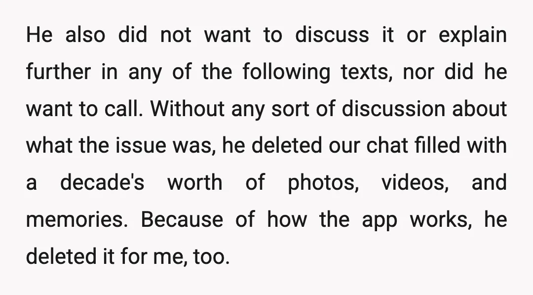 He also did not want to discuss it or explain further in any of the following texts, nor did he want to call. Without any sort of discussion about what...