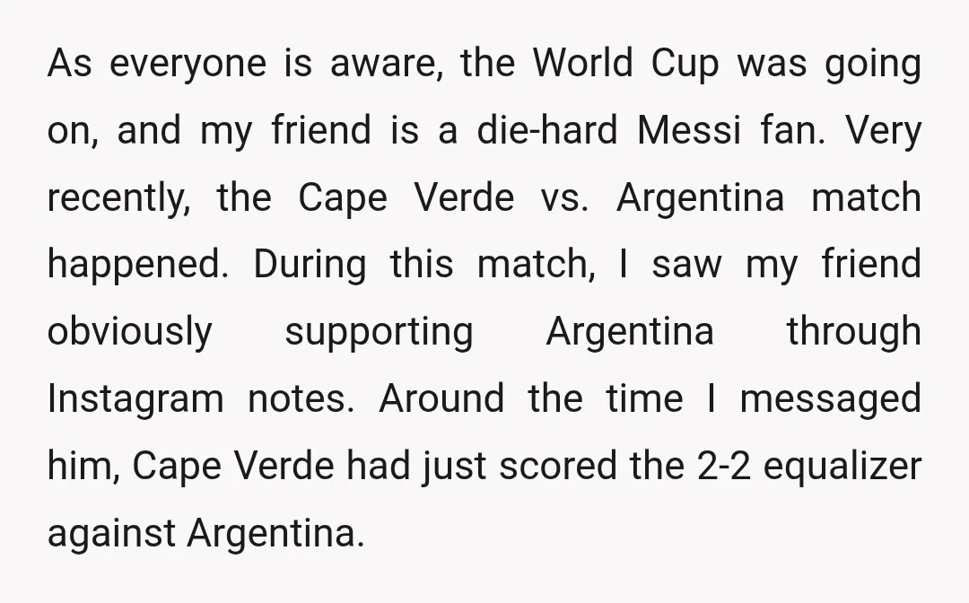As everyone is aware, the World Cup was going on, and my friend is a die-hard Messi fan. Very recently, the Cape Verde vs. Argentina match happened. During this match,...