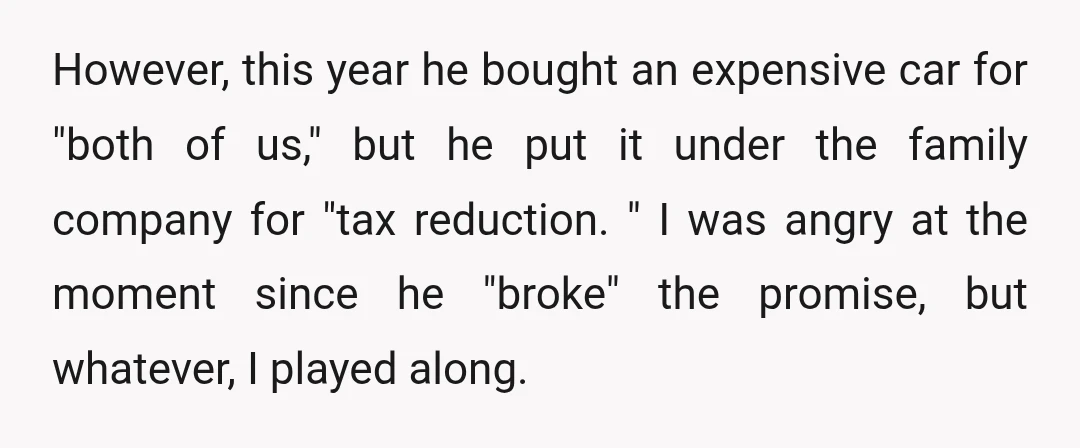 However, this year he bought an expensive car for "both of us," but he put it under the family company for "tax reduction. " I was angry at the moment...