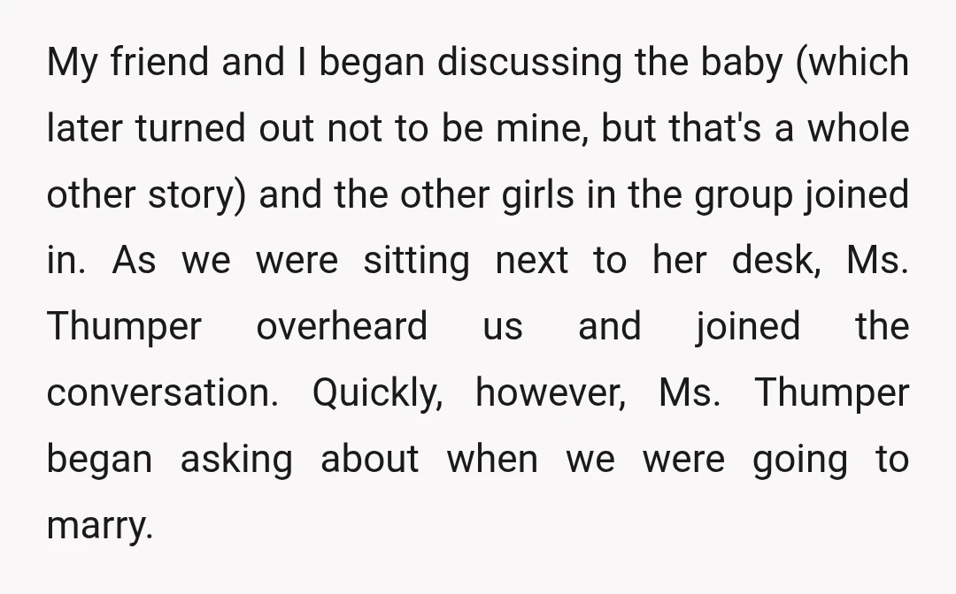My friend and I began discussing the baby (which later turned out not to be mine, but that's a whole other story) and the other girls in the group joined...