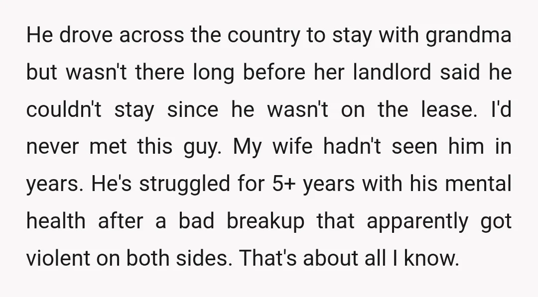 He drove across the country to stay with grandma but wasn't there long before her landlord said he couldn't stay since he wasn't on the lease. I'd never met this...