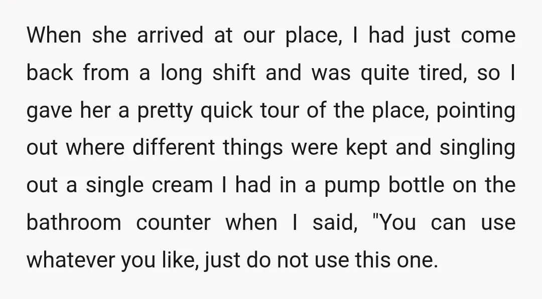 When she arrived at our place, I had just come back from a long shift and was quite tired, so I gave her a pretty quick tour of the place,...