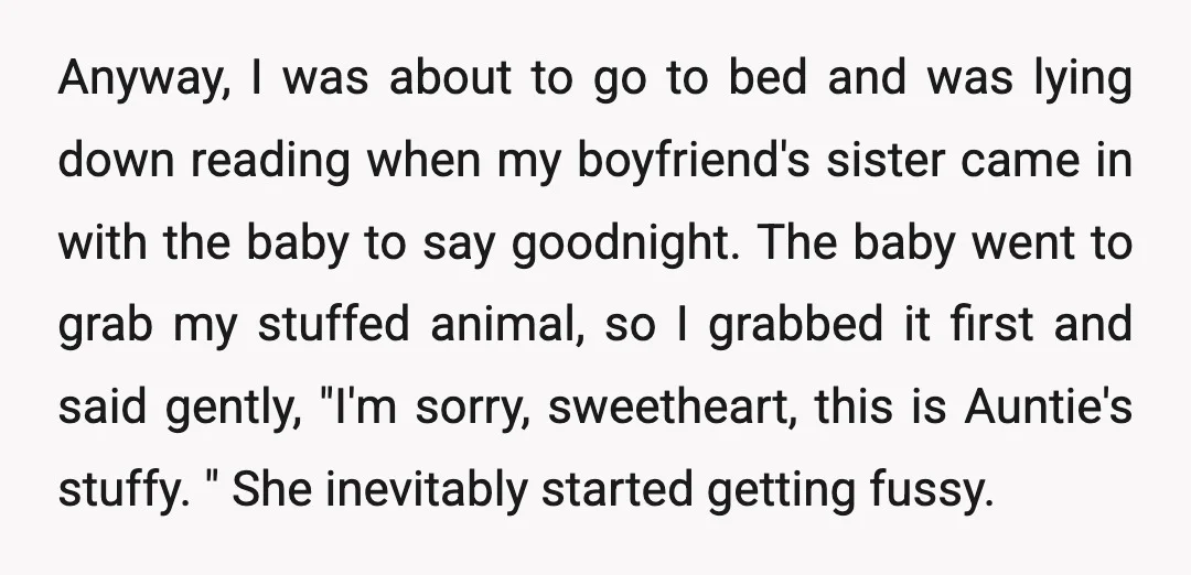 Anyway, I was about to go to bed and was lying down reading when my boyfriend's sister came in with the baby to say goodnight. The baby went to grab...