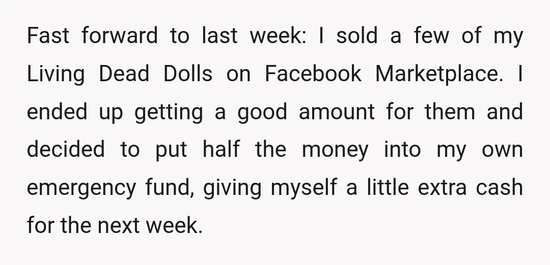 Fast forward to last week: I sold a few of my Living Dead Dolls on Facebook Marketplace. I ended up getting a good amount for them and decided to put...