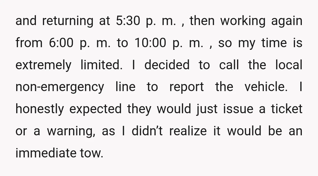 and returning at 5:30 p. m. , then working again from 6:00 p. m. to 10:00 p. m. , so my time is extremely limited. I decided to call the...