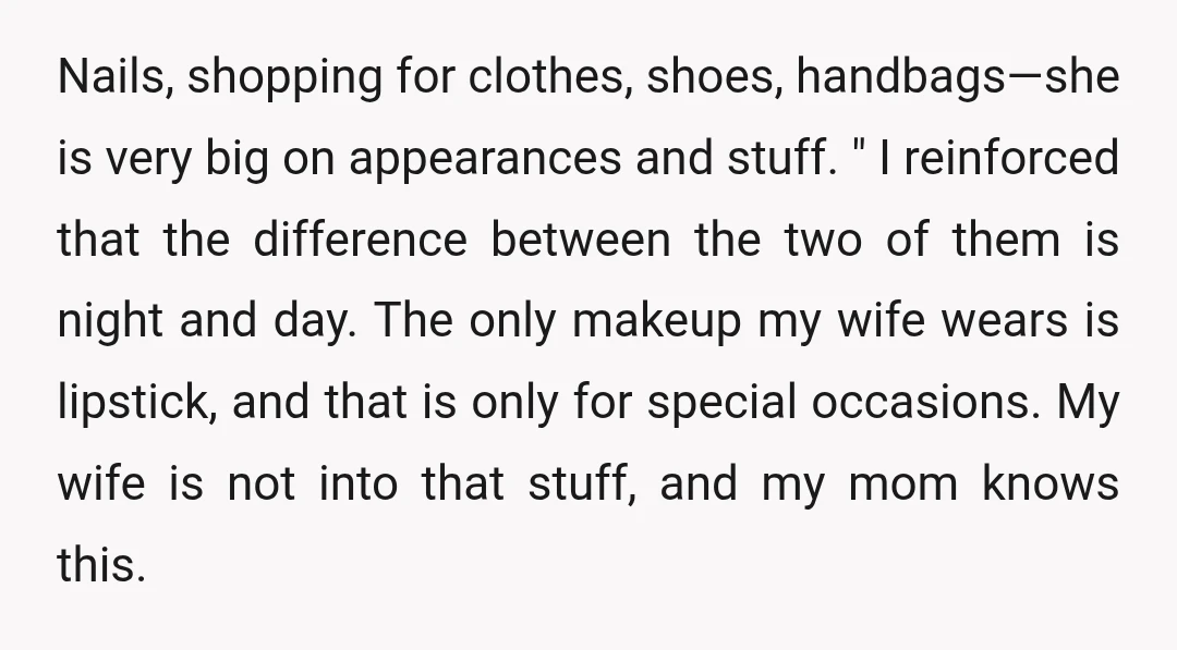 Nails, shopping for clothes, shoes, handbags—she is very big on appearances and stuff. " I reinforced that the difference between the two of them is night and day. The only...