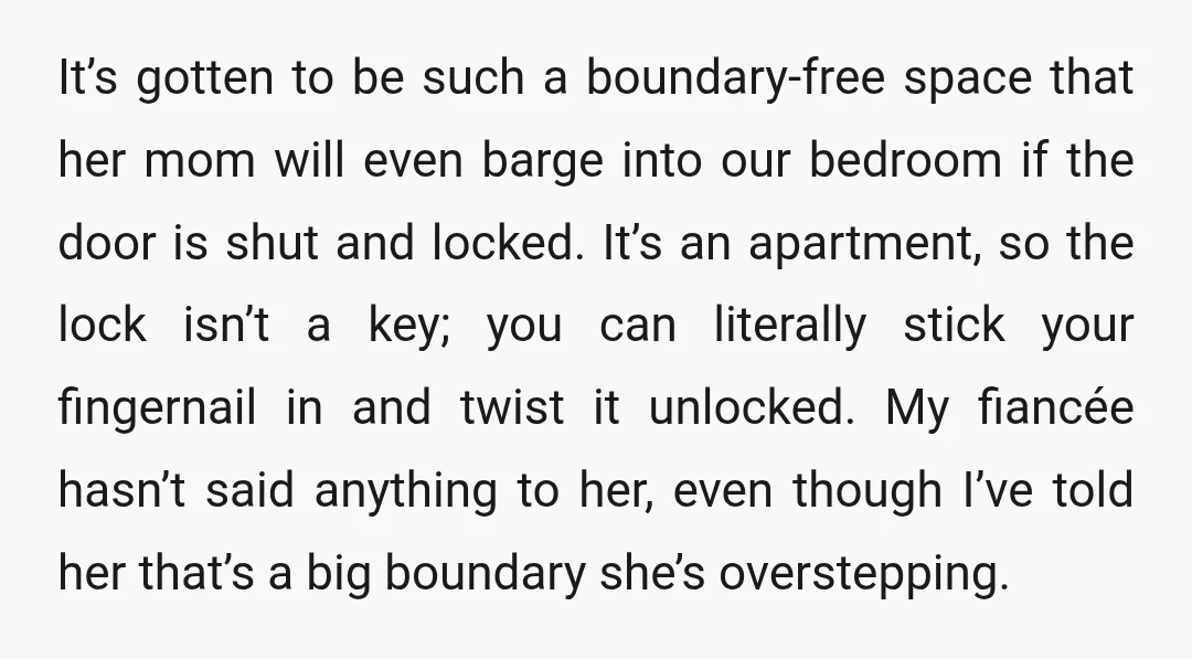 It’s gotten to be such a boundary-free space that her mom will even barge into our bedroom if the door is shut and locked. It’s an apartment, so the lock...