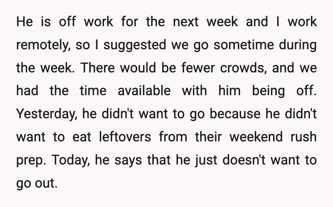 He is off work for the next week and I work remotely, so I suggested we go sometime during the week. There would be fewer crowds, and we had the...