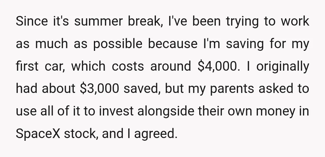 Since it's summer break, I've been trying to work as much as possible because I'm saving for my first car, which costs around $4,000. I originally had about $3,000 saved,...