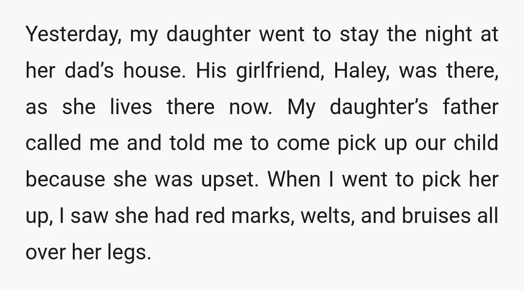 Yesterday, my daughter went to stay the night at her dad’s house. His girlfriend, Haley, was there, as she lives there now. My daughter’s father called me and told me...