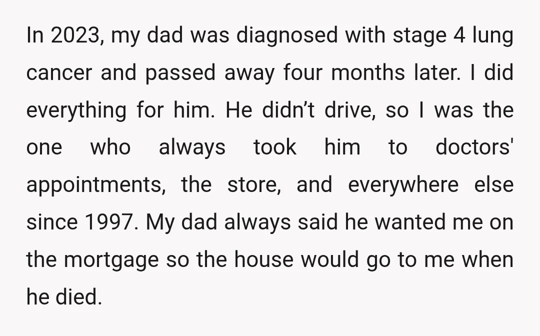 In 2023, my dad was diagnosed with stage 4 lung cancer and passed away four months later. I did everything for him. He didn’t drive, so I was the one...