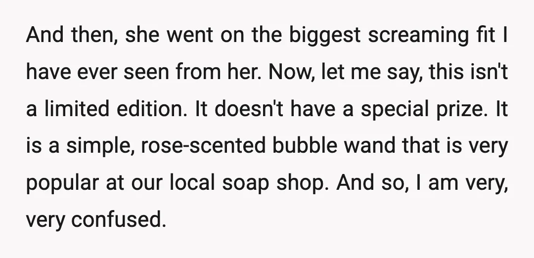 And then, she went on the biggest screaming fit I have ever seen from her. Now, let me say, this isn't a limited edition. It doesn't have a special prize....
