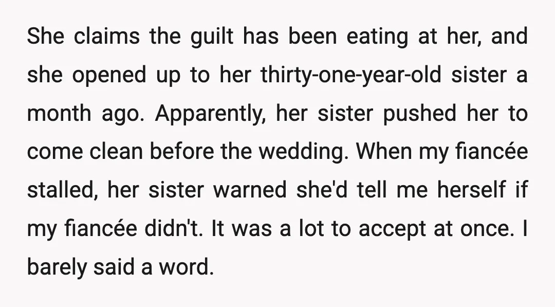 She claims the guilt has been eating at her, and she opened up to her thirty-one-year-old sister a month ago. Apparently, her sister pushed her to come clean before the...