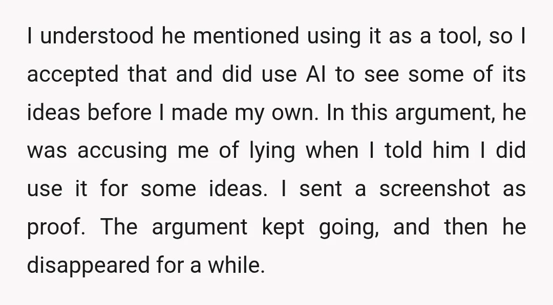 I understood he mentioned using it as a tool, so I accepted that and did use AI to see some of its ideas before I made my own. In this...