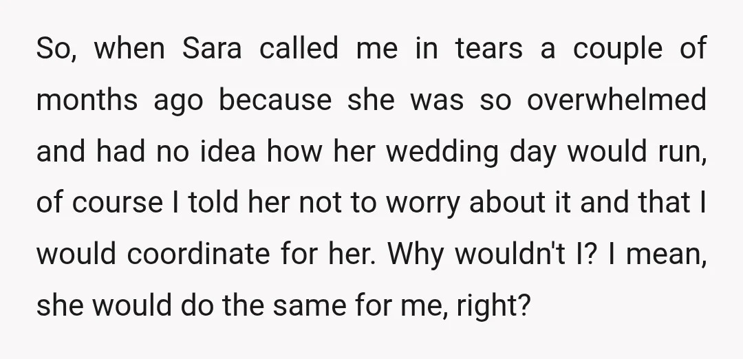 So, when Sara called me in tears a couple of months ago because she was so overwhelmed and had no idea how her wedding day would run, of course I...