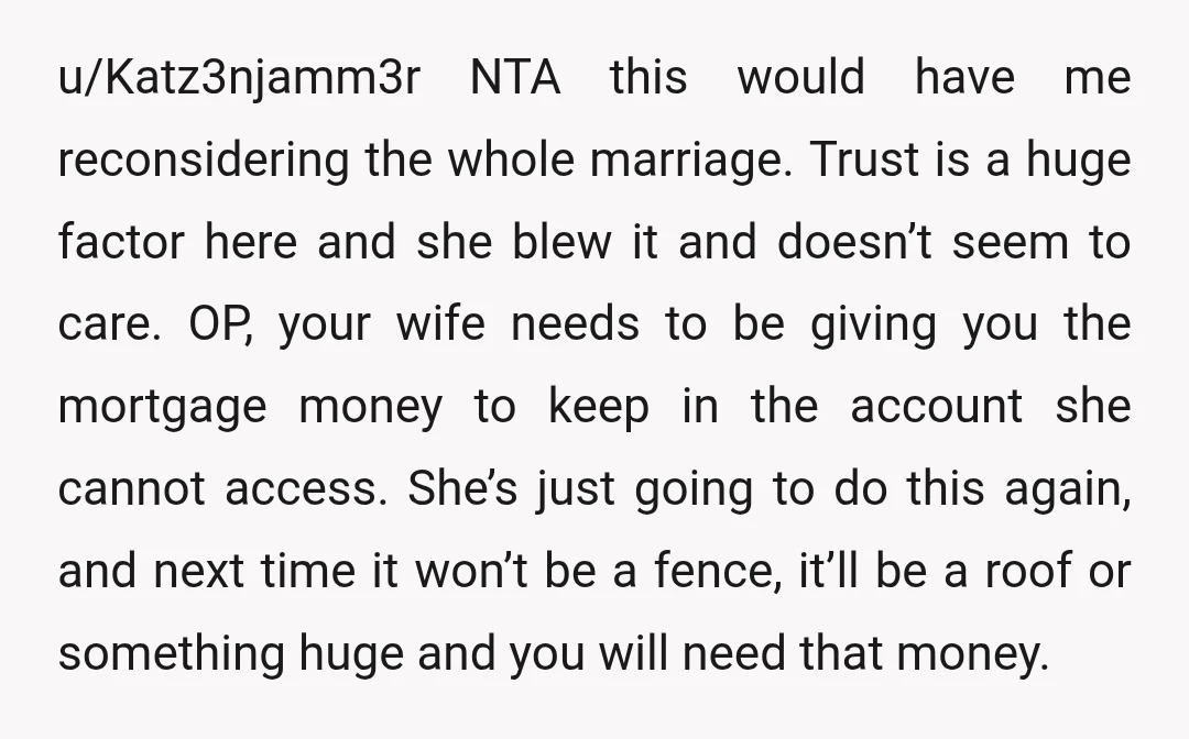 u/Katz3njamm3r NTA this would have me reconsidering the whole marriage. Trust is a huge factor here and she blew it and doesn’t seem to care. OP, your wife needs to...