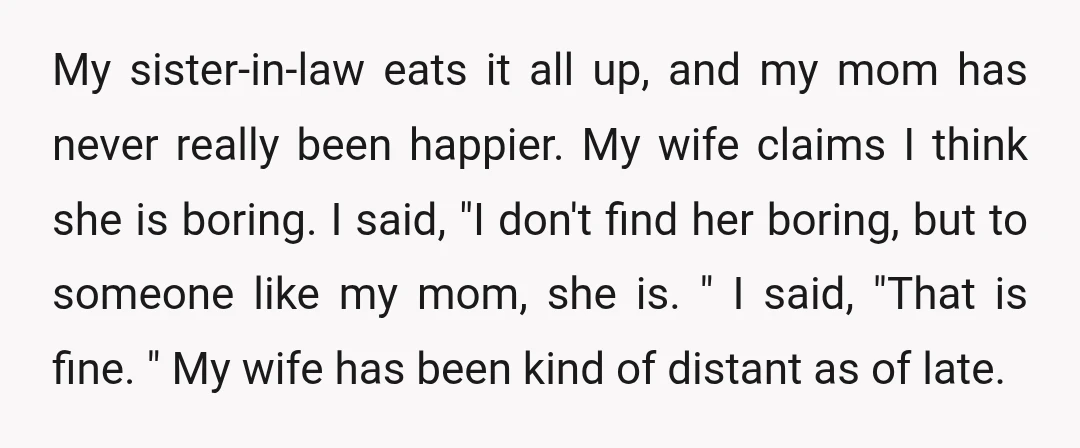 My sister-in-law eats it all up, and my mom has never really been happier. My wife claims I think she is boring. I said, "I don't find her boring, but...