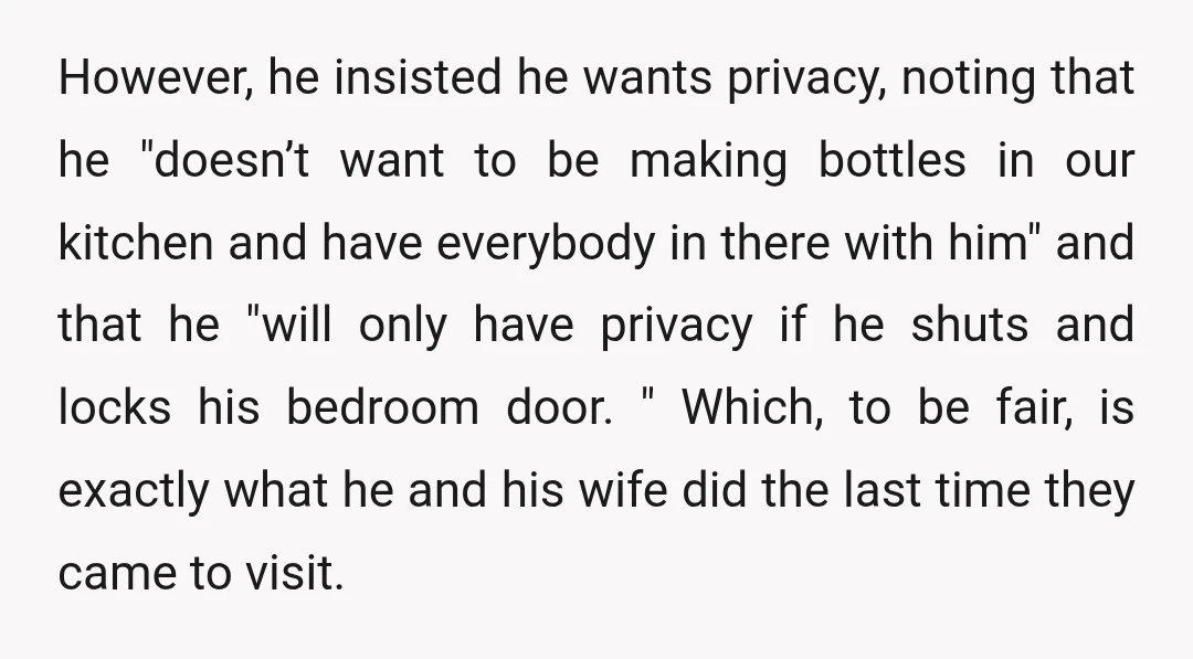 However, he insisted he wants privacy, noting that he "doesn’t want to be making bottles in our kitchen and have everybody in there with him" and that he "will only...