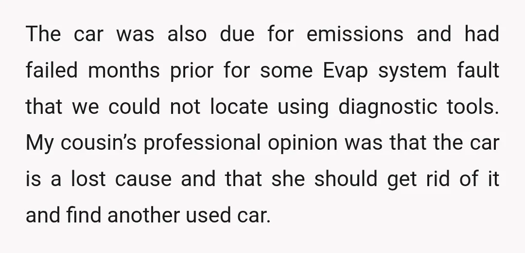 The car was also due for emissions and had failed months prior for some Evap system fault that we could not locate using diagnostic tools. My cousin’s professional opinion was...