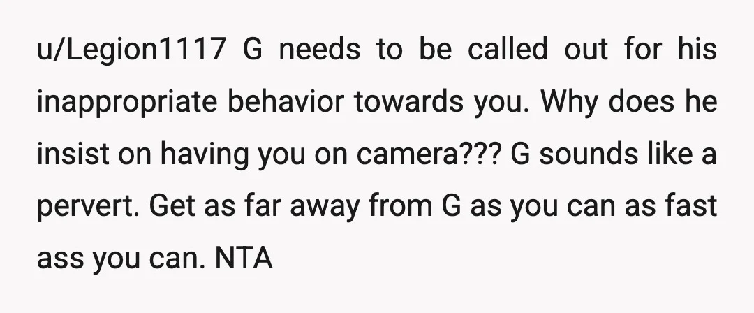 u/night_noche Your grandmother has a favorite child, and it is your uncle. There is zero reason why the camera needed to be on when the child is not in the...