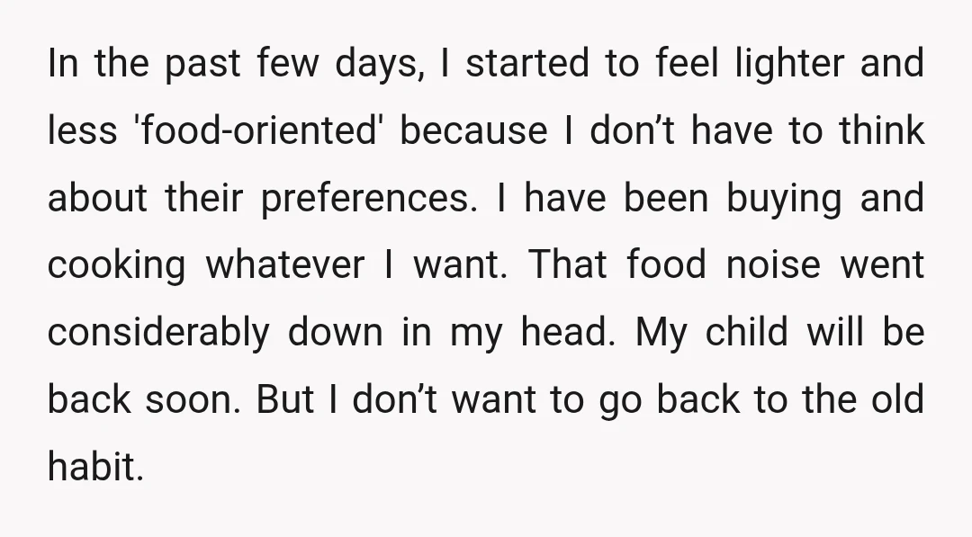 In the past few days, I started to feel lighter and less 'food-oriented' because I don’t have to think about their preferences. I have been buying and cooking whatever I...