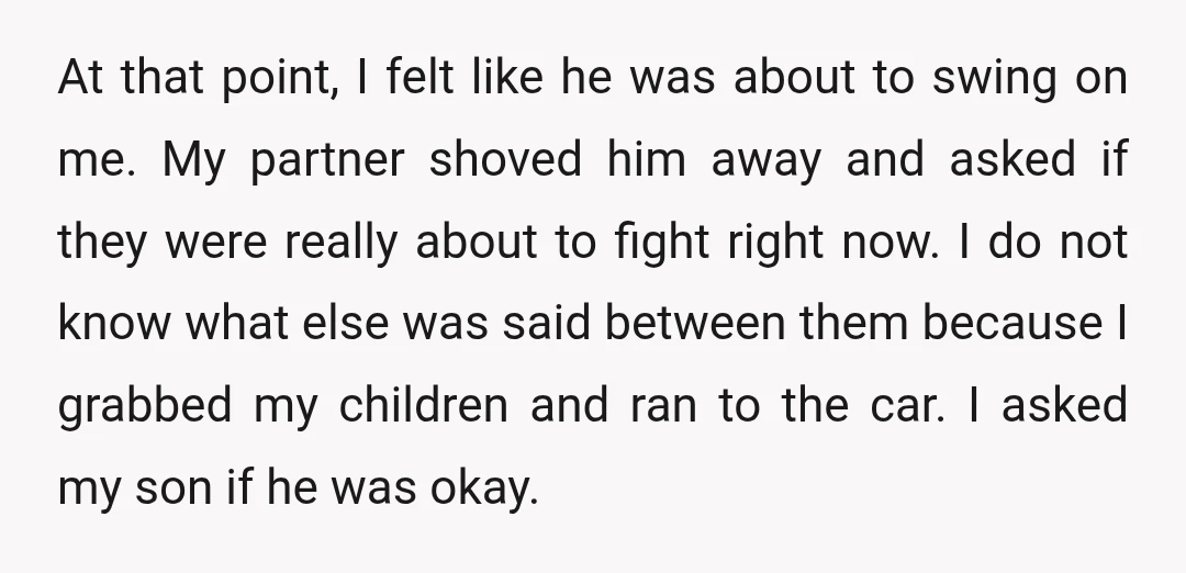 At that point, I felt like he was about to swing on me. My partner shoved him away and asked if they were really about to fight right now. I...