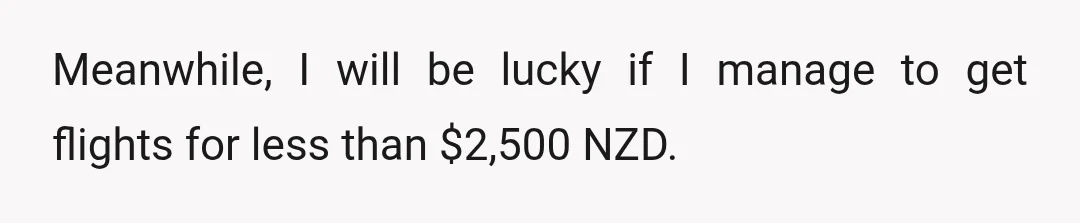 We will probably end up doing it his preferred way, where he gets cheap flights and we meet up at the destination. Because of this, I feel like he should...